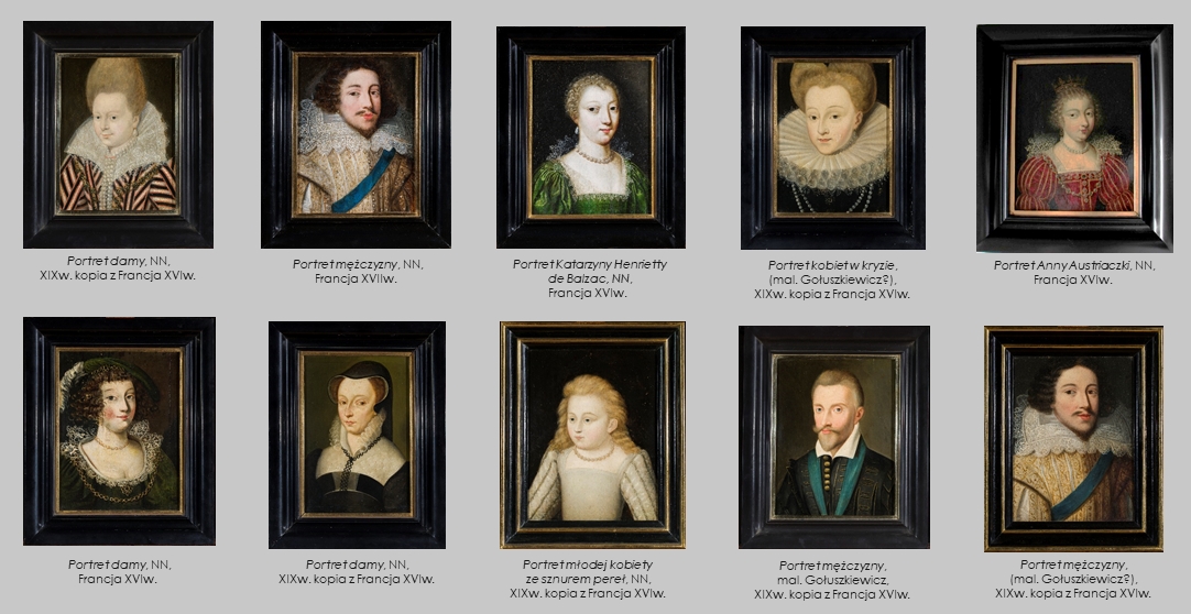 espół pięciu francuskich portretów renesansowych i pięciu XIX-wiecznych kopii, przedstawiających osoby związane z królem Henrykiem IV (1553-1610)